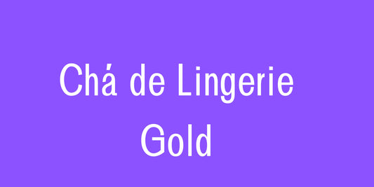 Chá de Lingerie Gold